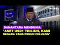 Lagu Prabowo Gembar-gembor Danantara Kejutkan Dunia: Aset USD1 Triliun, Kami Negara Penuh Peluang