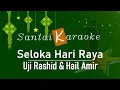 Download Lagu Seloka Hari Raya   Uji Rasihd \u0026 Hail Amir
