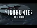 Mindhunter Title Sequence recreated