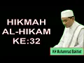 Download Lagu HIKMAH AL HIKAM KE : 32 ~  KH Muhammad Bakhiet