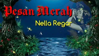 Download Pesan Merah - Nella Regar _|_ (Lyrics) MP3