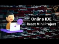 Online IDE React Monaco Editor Judge0 API Mini Project