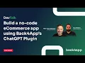 DevTalk Build an app using Back4App ChatGPT Plugin