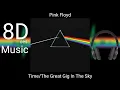 Download Lagu Time/The Great Gig In The Sky - Pink Floyd (8D Audio)
