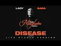 Download Lagu Lady Gaga - Disease [The Mayhem Ball Tour Live Studio Version]
