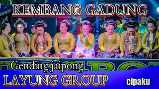 Download KEMBANG GADUNG~ GENDING JAIPONG LAYUNG GROUP~cipaku MP3