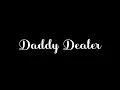 Lagu Maneela - Daddy Dealer (Official Video Lyrics)