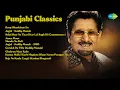Download Lagu Punjabi Classics | Kuldeep Manak | Roop Shaukinan Da | Jugni  Kuldip Manak | Sehti Heer Ne Ti...