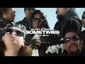 Blxst - Sometimes (feat. Zacari) [Official Music Video]