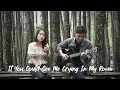 Download Lagu If You Could See Me Crying In My Room - Arash Buana \u0026 Raissa Anggiani ( Cover Wegy \u0026 Mara )