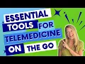 Essential Tools for Telemedicine on the Go Work Remotely Like a Pro