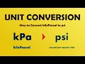 How to Convert kPa to psi kiloPascal to pound per square inch Units of Pressure