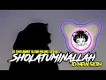 Download Lagu DJ SHOLAWAT PALING SEDIH - SHOLATUMINALLAH