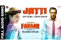 Download Lagu Jatti | Gippy Grewal | Sunidhi Chauhan | Faraar (ਫ਼ਰਾਰ) | Full Audio | New Punjabi Songs 2015
