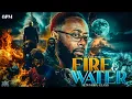 Download Lagu BORN IN FIRE \u0026 WATER