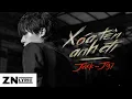 Download Lagu Jack - J97 | Xoá Tên Anh Đi | Lyric Video
