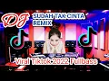 Download Lagu DJ SUDAH TAK CINTA REMIX TERBARU VIRAL TIK TOK 2022 (DJ MANJA)