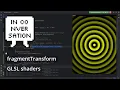 OPENRNDR shaders fragmentTransform GLSL shaders