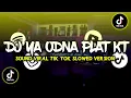 DJ YA ODNA MIXTAPE SOUND THE KING PLAT KT VIRAL TIKTOK 2023!! (Slowed + Reverb)