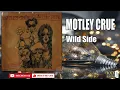 MOTLEY CRUE  - WILD SIDE  (HQ)