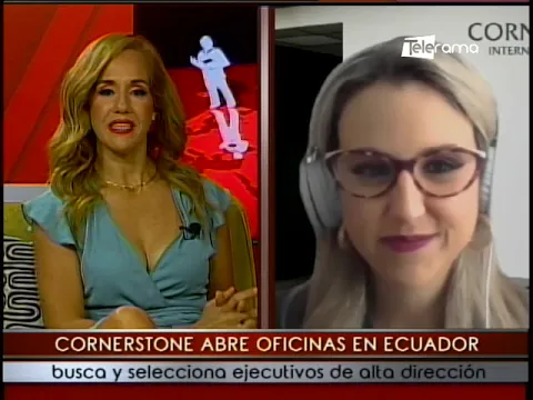 Cornerstone abre oficinas en Ecuador busca y selecciona ejecutivos de alta dirección