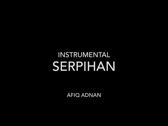 Download MP3 Serpihan - Daniesh Suffian (instrumental)