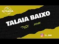 Download Lagu Talaia baixo mix 2021 | The Best of Talaia baixo songs mixed Dj náná