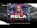 Download Lagu DJ RELA  Party Style || Deni Candra Production || COCOK UNTUK RUNGON2 PAS NGARET