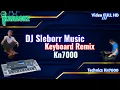 Dj Slebor Musik Keyboard Remixx Kn7000 [House Jadul]