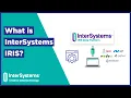 What is InterSystems IRIS