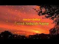 Download Lagu UNTUK SEBUAH NAMA - MERIAM BELLINA + LIRIK