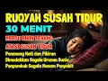 Download Lagu Susah Tidur Dengarkan Ayat Ini Ruqyah Susah Tidur Penenang Hati \u0026 Pikiran Ruqyah Sebelum Tidur Merdu