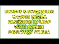 DevOps SysAdmins Change SAMBA password in LDAP with Apache Directory Studio
