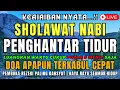 Download Lagu PUTAR PAGI JUMAT INI !! Sholawat Jibril Pengabul Hajat, Mendatangkan Rezeki, Penghapus Dosa,syafaat