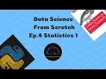 Data Science From Scratch Tutorial - Episode 4 Statistics 1