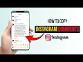 How to copy Instagram comments