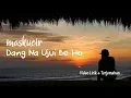 Download Lagu Dang Na Ujui Be Ho Cover | Maskucir Cover - Video Lirik + Terjemahan #CoverBatak #LaguBatakTerbaru