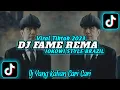 Download Lagu DJ FAME REMA JOKOWI STYLE BRAZIL VIRAL TIKTOK 2023