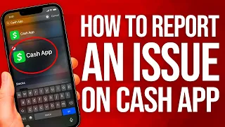 How To Report An Issue On Cash App Step-by-Step Help