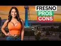 Pros and Cons of Living in Fresno