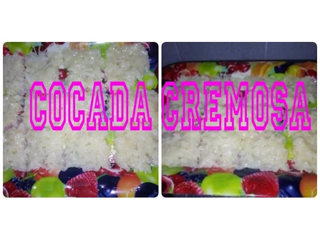 COCADA DE COCO CREMOSA COCADA COCONUT CREAMY
