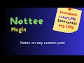 Nottee Plugin Easily Take Notes on WordPress Posts Pages and Custom Post Types