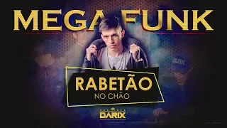 Download MEGA FUNK RABETÃO NO CHÃO - Outubro 2018 - (Dj Darix) MP3