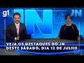 Download Lagu Jornal Nacional: Veja os destaques do JN deste sábado, 12 de julho