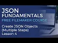 JSON Training for FileMaker - Create JSON Objects