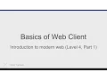Modern Web Intro - 4 1 Basics of Web Client