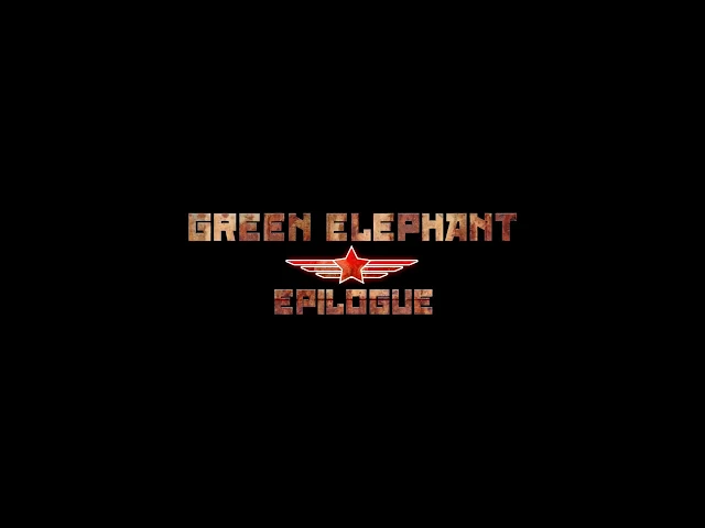 GREEN ELEPHANT: EPILOGUE - Launch Trailer