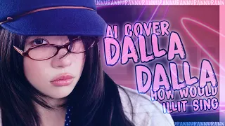  ai cover illit dalla dalla by itzy line distribution lyrics karaoke 