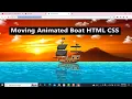 Moving Boat Animation Using HTML CSS Step by Step How To Make Animated Website