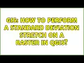 GIS How to perform a standard deviation stretch on a raster in QGIS